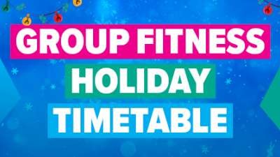Group Fitness Holiday Timetable