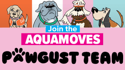 Join the Aquamoves Pawgust Team!