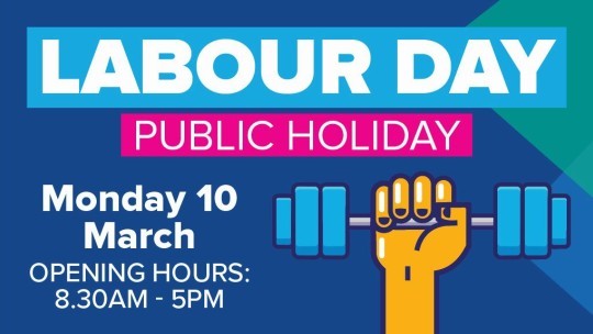 Labour Day Public Holiday - 10 March 2025